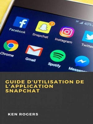 cover image of Guide D'utilisation de L'application Snapchat